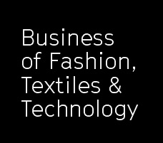Business of Fashion, Textiles and Technology